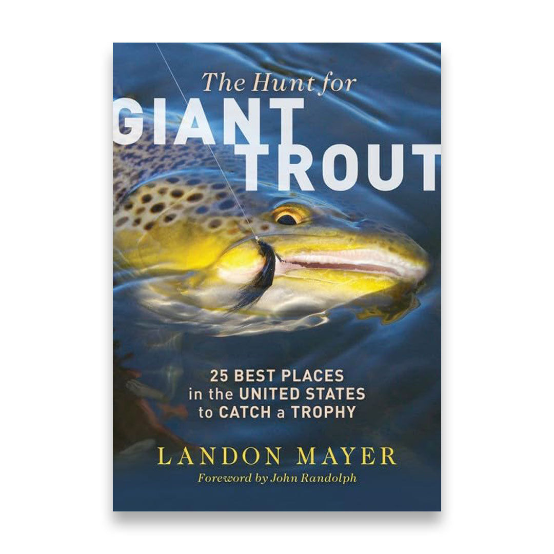 The Hunt for Giant Trout 25 Best Places in the United States to Catch a Trophy