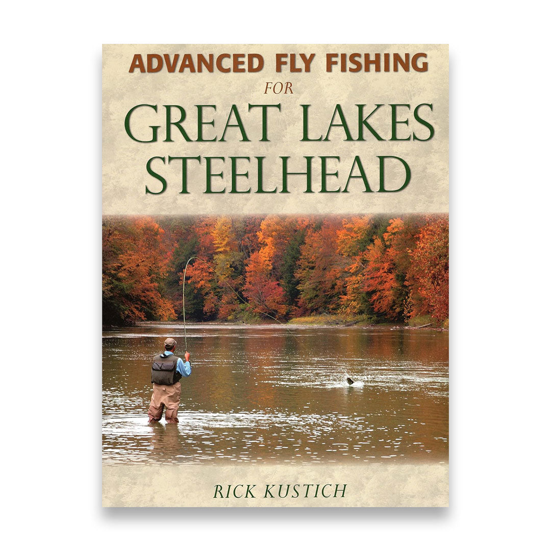 Advanced Fly Fishing for Great Lakes Steelhead